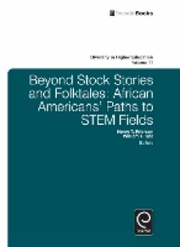 Henry T Frierson - Beyond Stock Stories and Folktales: African Americans´ Paths to STEM Fields - 9781780521688 - V9781780521688