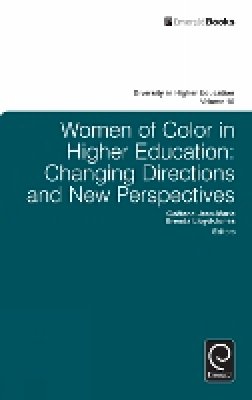 Dr G Jean-Marie/dr B - Women of Color in Higher Education: Changing Directions and New Perspectives - 9781780521824 - V9781780521824