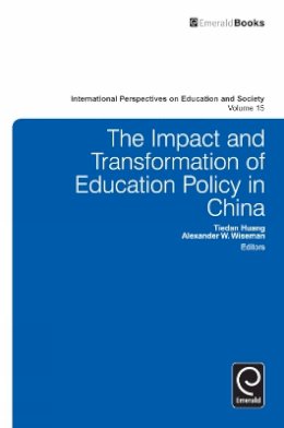 Alexander W Wiseman - The Impact and Transformation of Education Policy in China - 9781780521862 - V9781780521862