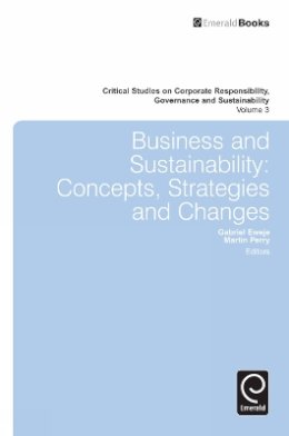 Dr. Gabriel Eweje - Business & Sustainability: Concepts, Strategies and Changes - 9781780524382 - V9781780524382