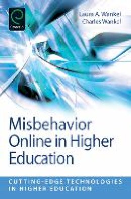 Laura A Wankel - Misbehavior Online in Higher Education - 9781780524566 - V9781780524566