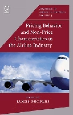 James Peoples - Pricing Behaviour and Non-Price Characteristics in the Airline Industry - 9781780524689 - V9781780524689