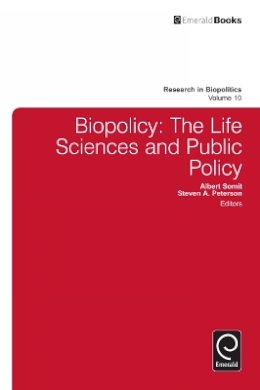 Albert Somit - Biopolicy: The Life Sciences and Public Policy - 9781780528205 - V9781780528205