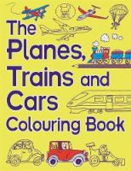 Chris Dickason - The Planes, Trains And Cars Colouring Book - 9781780552514 - V9781780552514