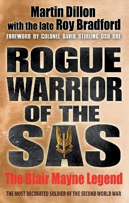 Martin Dillon - Rogue Warrior of the SAS: The Blair Mayne Legend - 9781780575827 - V9781780575827