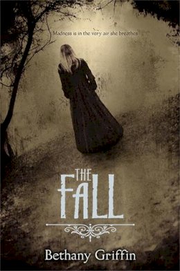 Bethany Griffin - The Fall - 9781780621388 - V9781780621388