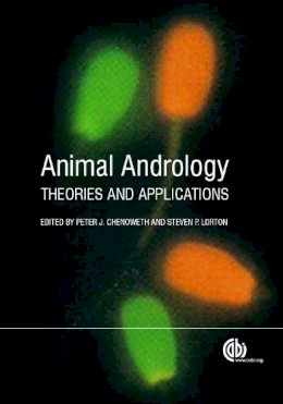 Peter J Chenoweth - Animal Andrology: Theories and Applications - 9781780643168 - V9781780643168