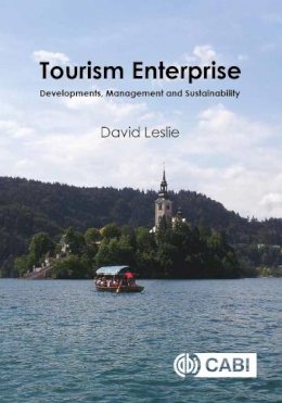 David Leslie - Tourism Enterprise: Developments, Management and Sustainability - 9781780643564 - V9781780643564