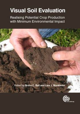 Bruce C. Ball - Visual Soil Evaluation: Realizing Potential Crop Production with Minimum Environmental Impact - 9781780644707 - V9781780644707