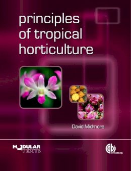 David Midmore - Principles of Tropical Horticulture - 9781780645414 - V9781780645414