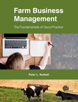 Peter Nuthall - Farm Business Management: The Fundamentals of Good Practice - 9781780646565 - V9781780646565