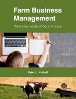 Peter Nuthall - Farm Business Management: The Fundamentals of Good Practice - 9781780646572 - V9781780646572