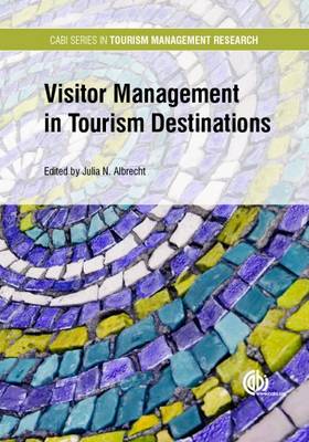 Julia Albrecht - Visitor Management in Tourism Destinations - 9781780647357 - V9781780647357