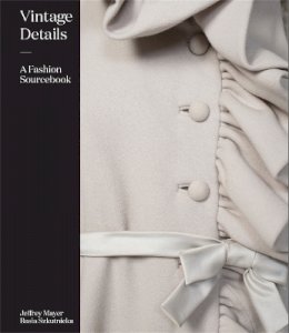 Jeffrey Mayer - Vintage Details: A Fashion Sourcebook - 9781780677422 - V9781780677422