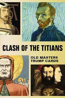 Mikkel Sommer (Illust.) - Clash of the Titians: Old Masters Trump Game - 9781780678467 - V9781780678467