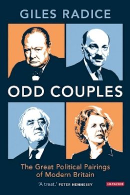 Giles Radice - ODD Couples: The Great Political Pairings of Modern Britain - 9781780762807 - V9781780762807