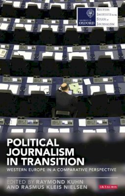  - Political Journalism in Transition - 9781780766775 - V9781780766775
