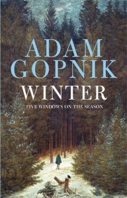 Adam Gopnik - Winter: Five Windows on the Season - 9781780874470 - V9781780874470