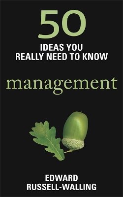 Edward Russell-Walling - 50 Management Ideas You Really Need to Know - 9781780875835 - V9781780875835