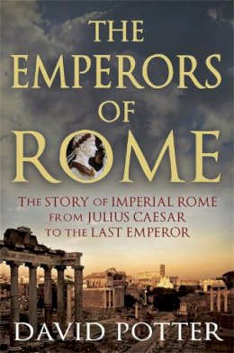 David Potter - Emperors of Rome - 9781780877501 - V9781780877501