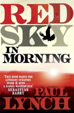 Paul Lynch - Red Sky in Morning - 9781780879192 - 9781780879192