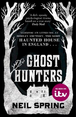 Neil Spring - The Ghost Hunters - 9781780879758 - V9781780879758
