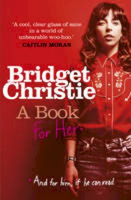 Christie, Bridget - A Book for Her - 9781780892207 - 9781780892207