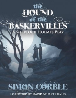 Simon Corble - The Hound of the Baskervilles: A Sherlock Holmes Play - 9781780922768 - V9781780922768