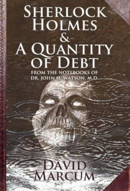 David Marcum - Sherlock Holmes and a Quantity of Debt - 9781780924991 - V9781780924991