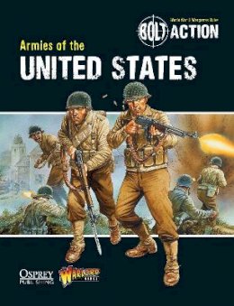 Warlord Games - Bolt Action: Armies of the United States - 9781780960876 - V9781780960876