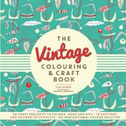 Lisa Hughes - The Vintage Colouring & Craft Book - 9781780978116 - V9781780978116