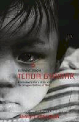 Lesley Freeman - Running from Tenda Gyamar: A Volunteer´s Story of Life with the Refugee Children of Tibet - 9781780998534 - V9781780998534