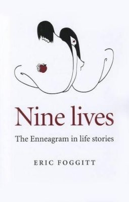 Eric Foggitt - Nine lives – The Enneagram in life stories - 9781780999784 - V9781780999784