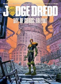 John Wagner - Judge Dredd Day of Chaos: Fallout - 9781781082713 - V9781781082713