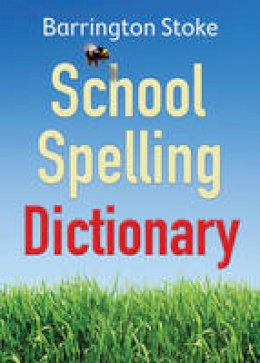 Julia Rowlandson Christine Maxwell - School Spelling Dictionary - 9781781121511 - KAC0000006