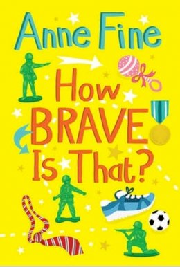 Anne Fine - How Brave is That? - 9781781122433 - V9781781122433