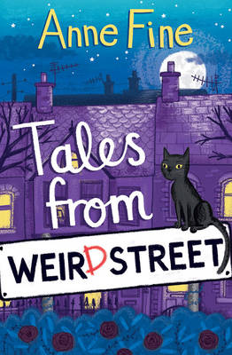 Anne Fine - Tales from Weird Street (#1) - 9781781125724 - V9781781125724