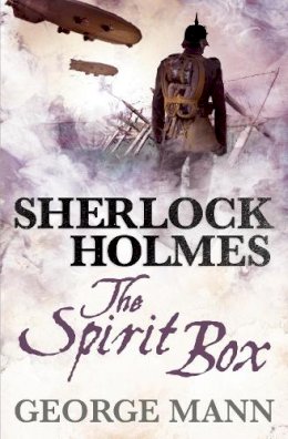 George Mann - Sherlock Holmes: The Spirit Box - 9781781160022 - V9781781160022