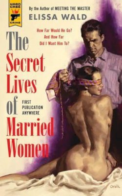 Elissa Wald - The Secret Lives of Married Women - 9781781162620 - V9781781162620