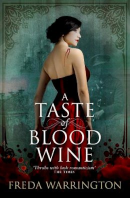 Freda Warrington - A Taste of Blood Wine - 9781781167052 - V9781781167052