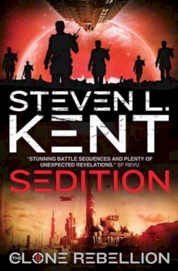Steven L. Kent - Sedition: The Clone Rebellion Book 8 - 9781781167236 - V9781781167236