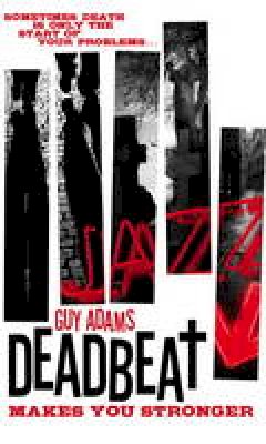 Guy Adams - Deadbeat - 9781781168462 - V9781781168462 Guy Adams - Deadbeat - 9781781168462 - V9781781168462