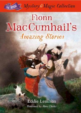 Edmund Lenihan - Fionn Mac Cumhail´s Tales From Ireland:: The Irish Mystery and Magic Collection – Book 1 - 9781781173572 - 9781781173596