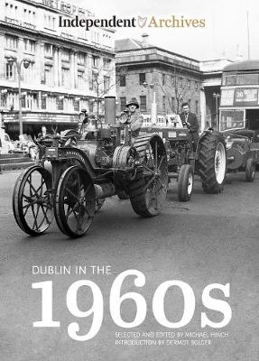 Independent Archives - Dublin in the 1960s - 9781781174661 - 9781781174661