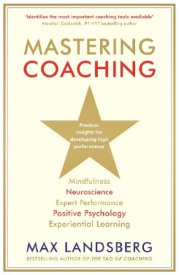 Max Landsberg - Mastering Coaching: Practical insights for developing high performance - 9781781254073 - V9781781254073