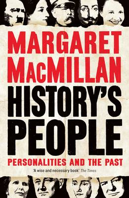 Professor Margaret Macmillan - History´s People: Personalities and the Past - 9781781255131 - V9781781255131