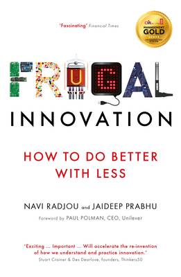 Navi Radjou - Frugal Innovation: How to do better with less - 9781781257609 - V9781781257609