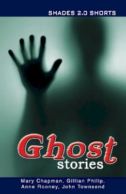 Broadman & Holman Publishers - Ghost Stories Shades Shorts 2.0 - 9781781272237 - V9781781272237