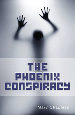 Mary Chapman - The Phoenix Conspiracy - 9781781276365 - V9781781276365