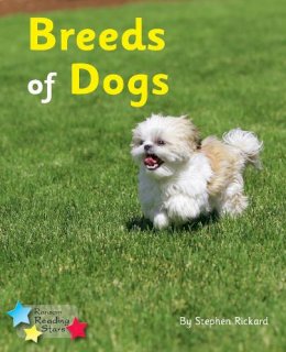 Stephen Rickard - Breeds of Dogs: Phonics Phase 4 - 9781781277812 - V9781781277812